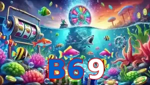 Trò Chơi Bắn Cá Phổ Biến Tại B69